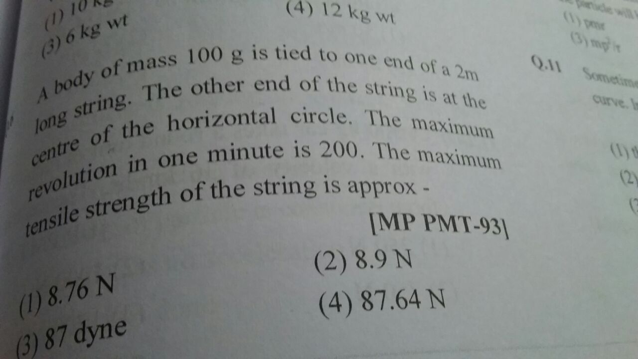 Question image for The body of mass 100 is tied to one end of a 2m l